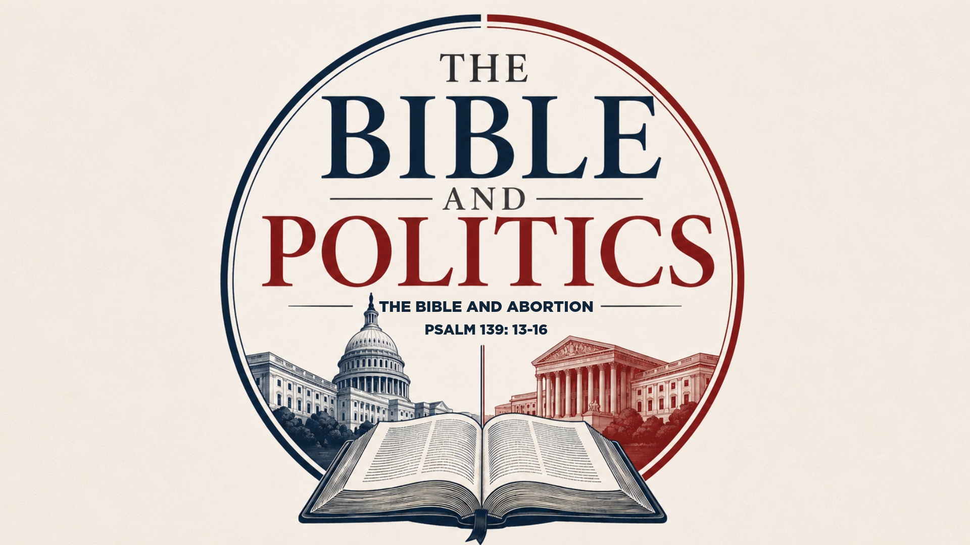 The Bible and Abortion — Psalm 139:13–16